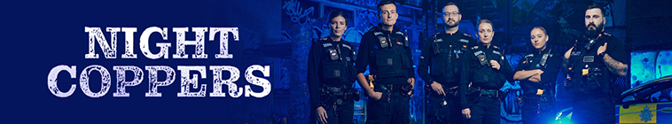 Night Coppers S01 COMPLETE 720p ALL4 WEBRip x264 GalaxyTV