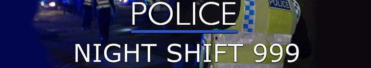 Police Night Shift 999 S02E03 1080p HDTV H264 DARKFLiX TGx