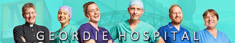 Geordie Hospital S01 COMPLETE 720p ALL4 WEBRip x264 GalaxyTV